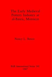 book The Early Medieval Pottery Industry at al-Basra, Morocco