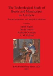 book The Technological Study of Books and Manuscripts as Artefacts: Research questions and analytical solutions