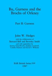 book Bu, Gurness and the Brochs of Orkney: Part II: Gurness