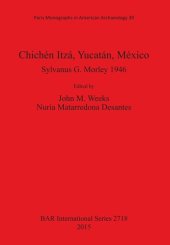 book Chichén Itzá, Yucatán, México: Sylvanus G. Morley 1946