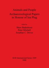 book Animals and People: Archaeozoological Papers in Honour of Ina Plug