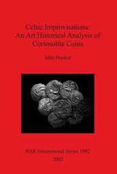 book Celtic Improvisations: An Art Historical Analysis of Coriosolite Coins