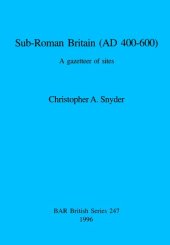 book Sub-Roman Britain (AD 400-600): A gazetteer of sites