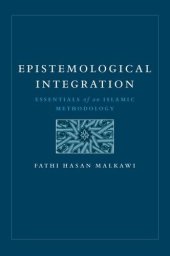 book Epistemological Integration: Essentials of an Islamic Methodology