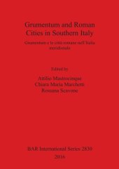 book Grumentum and Roman Cities in Southern Italy / Grumentum e le città romane nell'Italia meridionale