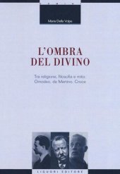 book L' ombra del divino. Tra religione, filosofia e mito: Omodeo, de Martino, Croce