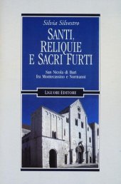 book Santi, reliquie e sacri furti. San Nicola di Bari fra Montecassino e Normanni