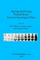 book Ageing and Sexing Animal Bones from Archaeological Sites