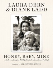 book Honey, Baby, Mine: A Mother and Daughter Talk Life, Death, Love (and Banana Pudding)