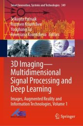 book 3D Imaging—Multidimensional Signal Processing and Deep Learning : Images, Augmented Reality and Information Technologies, Volume 1