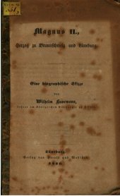 book Magnus II., Herzog zu Braunschweig und Lüneburg : Eine biographische Skizze