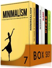 book Simplify 7 in 1 Box Set: Minimalism, The Power of Positive Thinking, Organize Your Day in 10 Easy Steps, Interior Design