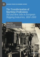 book The Transformation of Maritime Professions: Old and New Jobs in European Shipping Industries, 1850–2000