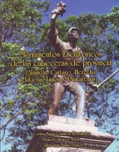 book Monumentos escultóricos de las cabeceras de provincia (Alajuela, Cartago, Heredia, Liberia, Limón y Puntarenas)