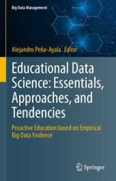 book Educational Data Science: Essentials, Approaches, and Tendencies: Proactive Education based on Empirical Big Data Evidence