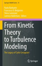 book From Kinetic Theory to Turbulence Modeling: The Legacy of Carlo Cercignani