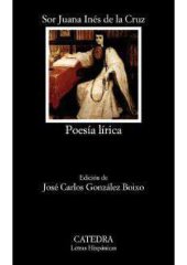 book Sor Juana Inés de la Cruz. Poesía Lírica.