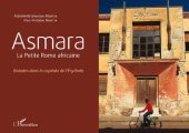 book Asmara: La Petite Rome africaine. Balades dans la capitale de l'Érythrée