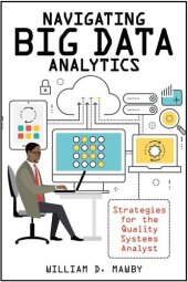 book Navigating Big Data Analytics: Strategies for the Quality Systems Analyst