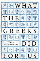 book What the Greeks Did for Us