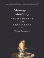 book Musings on Mortality: From Tolstoy to Primo Levi