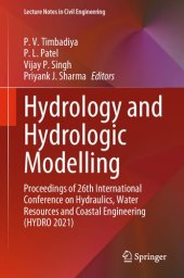 book Hydrology and Hydrologic Modelling: Proceedings of 26th International Conference on Hydraulics, Water Resources and Coastal Engineering (HYDRO 2021)