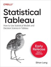 book Statistical Tableau How to Use Statistical Models and Decision Science in Tableau (First Early Release)