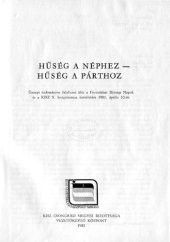 book Hűség a néphez — hűség a párthoz