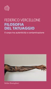 book Filosofia del tatuaggio. Il corpo tra autenticità e contaminazione