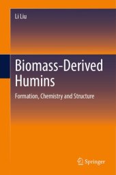 book Biomass-Derived Humins: Formation, Chemistry and Structure