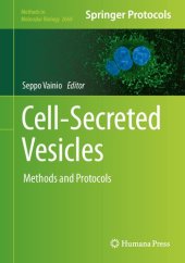 book Cell-Secreted Vesicles: Methods and Protocols (Methods in Molecular Biology, 2668)