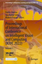 book Proceedings of International Conference on Intelligent Vision and Computing (ICIVC 2022): Volume 1