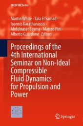 book Proceedings of the 4th International Seminar on Non-Ideal Compressible Fluid Dynamics for Propulsion and Power