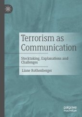 book Terrorism as Communication: Stocktaking, Explanations and Challenges