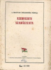 book A Magyar Dolgozók Pártja szervezeti szabályzata