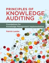 book Principles of Knowledge Auditing: Foundations for Knowledge Management Implementation