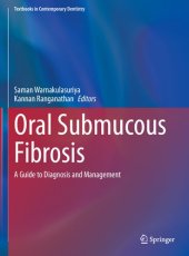 book Oral Submucous Fibrosis: A Guide to Diagnosis and Management (Textbooks in Contemporary Dentistry)