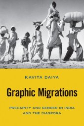 book Graphic Migrations: Precarity and Gender in India and the Diaspora