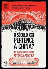 book O Século XXI Pertence à China? Um debate sobre a grande potência asiática