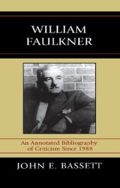 book William Faulkner: An Annotated Bibliography of Criticism Since 1988