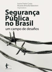 book Segurança pública no Brasil: um campo de desafios