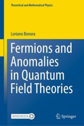 book Fermions and Anomalies in Quantum Field Theories