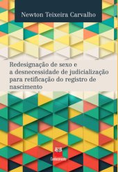 book Redesignação de sexo e a necessidade de judicialização para retificação do registro de nascimento