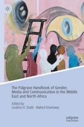 book The Palgrave Handbook of Gender, Media and Communication in the Middle East and North Africa