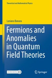 book Fermions and Anomalies in Quantum Field Theories