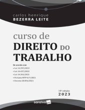 book Curso de Direito do Trabalho, de acordo com a lei 14.297/2022, 14.437/2022,14.261/2021, portaria MTP 617/2021, decreto 10.854/2021