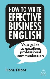 book How to Write Effective Business English: Your Guide to Excellent Professional Communication