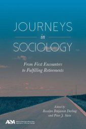 book Journeys in Sociology: From First Encounters to Fulfilling Retirements