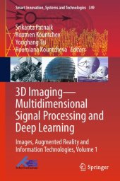 book 3D Imaging―Multidimensional Signal Processing and Deep Learning: Images, Augmented Reality and Information Technologies, Volume 1