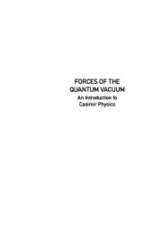 book Forces of Quantum Vacuum - Introduction to Casimir Physics